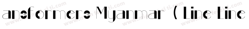 ansformers Myanmar ( Line Line ) Re字体转换